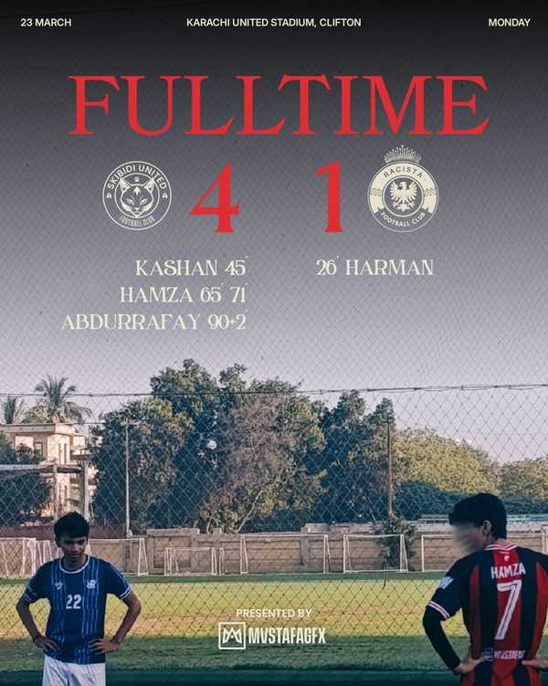 Skibidi United Karachi Dominate Real Racista FC 4-1 at Karachi United Stadium
