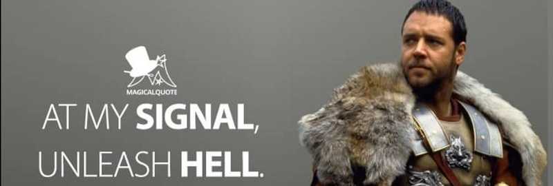 AT MY SIGNAL, UNLEASH HELL!!!!